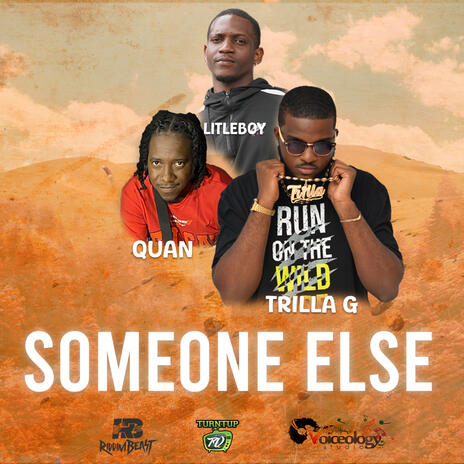 Someone Else ft. Quan & Trilla-G | Boomplay Music