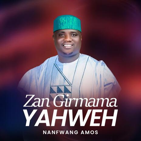 Zan Girmama Yahweh | Boomplay Music