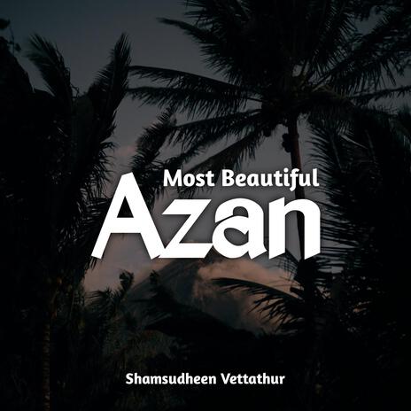 Most Beautiful Azan | Boomplay Music