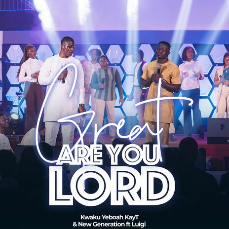 Great Are You Lord | Boomplay Music