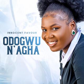 ODOGWU N'AGHA lyrics | Boomplay Music