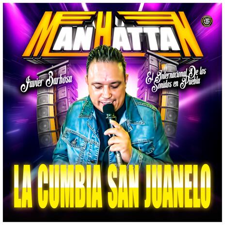 Sonido Manhattan La Cumbia San Juanelo | Boomplay Music