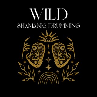 Wild Shamanic Drumming: Deep Trance for Meditation, Healing Spiritual Energy, Night Ceremony Music