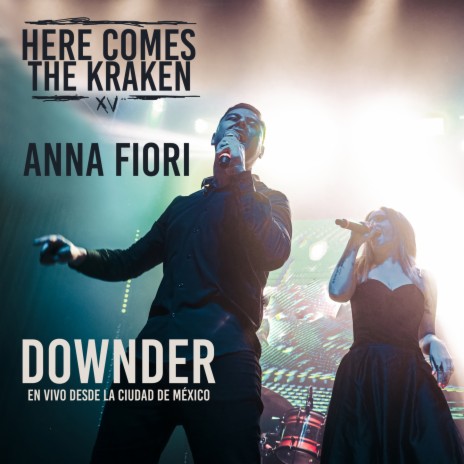 Downder en Vivo Desde CDMX ft. Anna Fiori & Blegh! Label | Boomplay Music