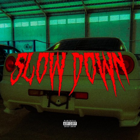 SLOW DOWN | Boomplay Music