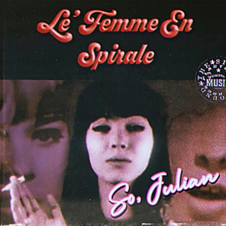 So, Julian (1968) ft. Le’ Femme En Spirale | Boomplay Music