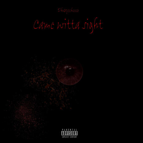 Came Witta Sight | Boomplay Music