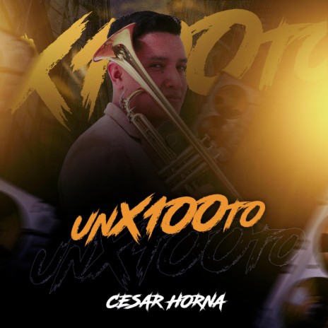 un x100to (Trumpet Version) | Boomplay Music