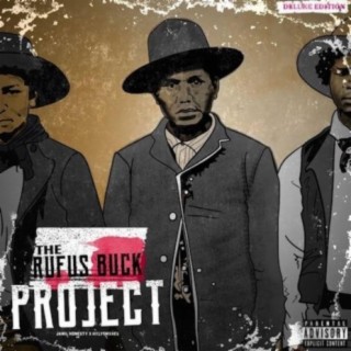 The Rufus Buck Project Deluxe Edition