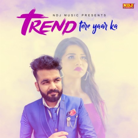 Trend Tere Yaar Ka | Boomplay Music