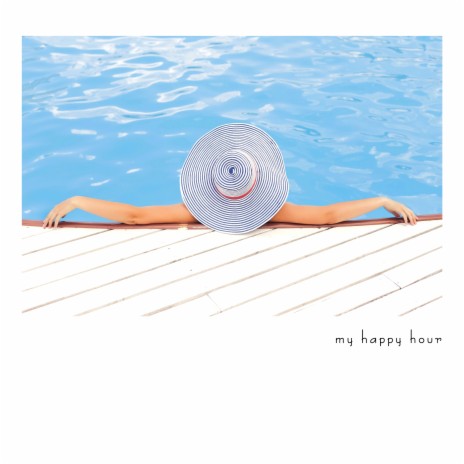 My Happy Hour | Boomplay Music