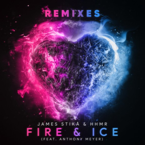 Fire & Ice (feat. Anthony Meyer) [WildHearts & WINARTA Remix] | Boomplay Music