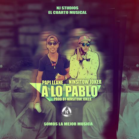 A Lo Pablo ft. Papi llane