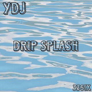 Drip Splash lyrics | Boomplay Music