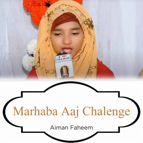 Marhaba Aaj Chalenge | Boomplay Music