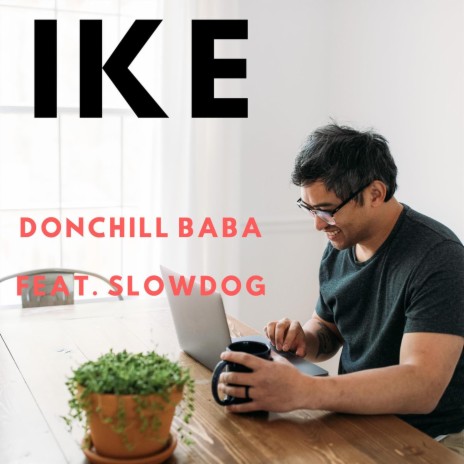 Ike ft. SlowDog | Boomplay Music