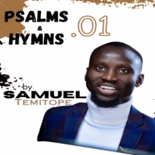 Psalms & Hymns, Vol. 1