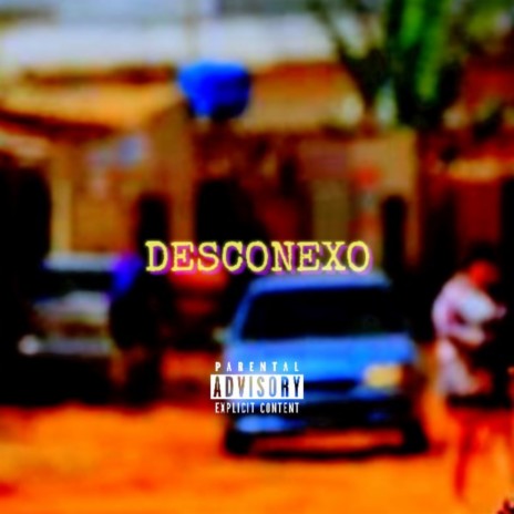 DESCONEXO | Boomplay Music