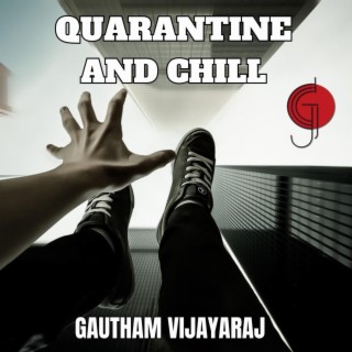 Quarantine and Chill