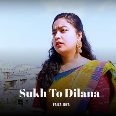 Sukh To Dilana | Boomplay Music