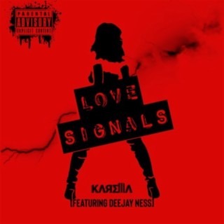 LOVE SIGNALS (feat. DeeJay Ness)