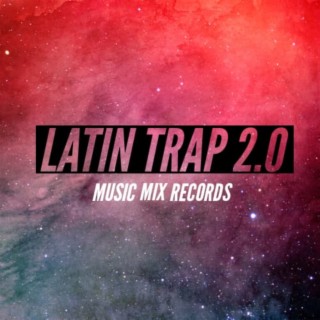 Latin trap 2.0