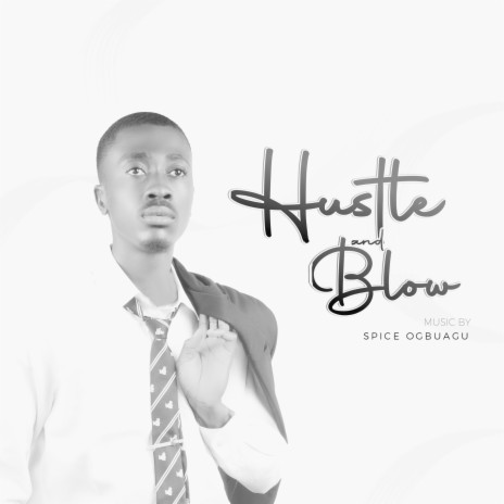 Hustle and Blow | Boomplay Music