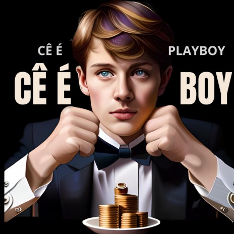 Cê É Playboy | Boomplay Music