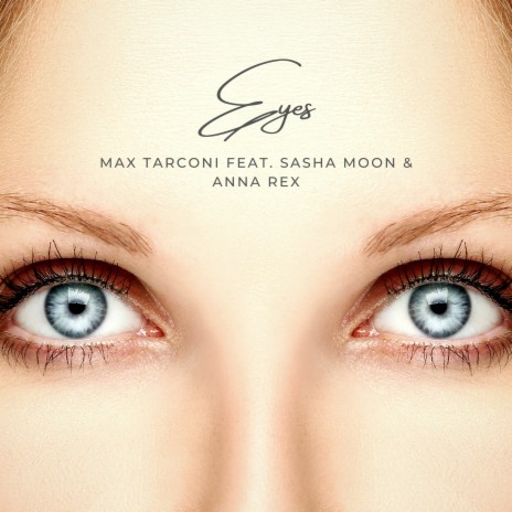 Eyes ft. Sasha Moon & Anna Rex | Boomplay Music