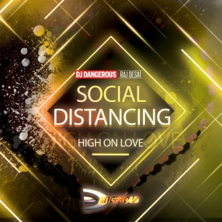 Social Distancing (High On Love)