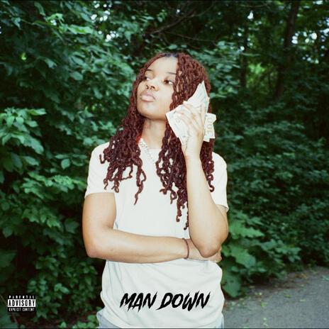 MAN DOWN | Boomplay Music