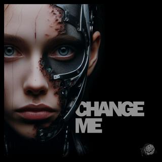 Change Me