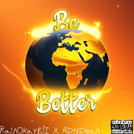 Be Better ft. ADHDean | Boomplay Music