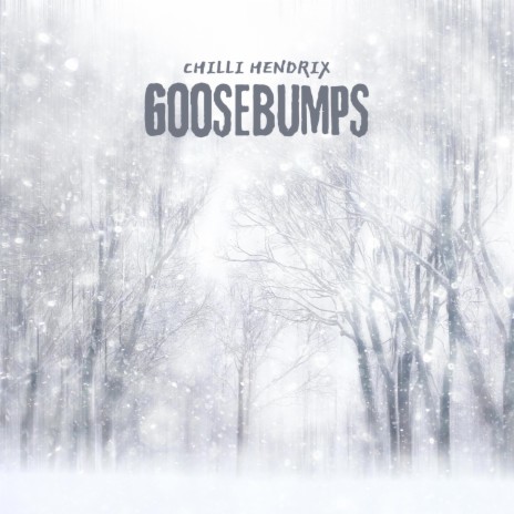 GOOSEBUMPS | Boomplay Music