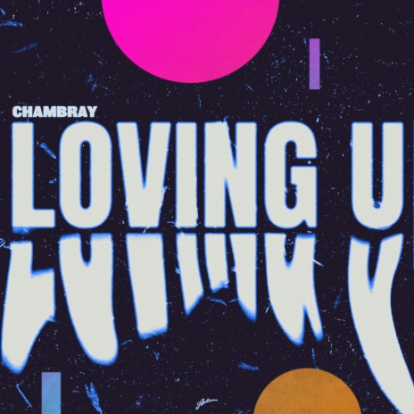 LOVING U | Boomplay Music