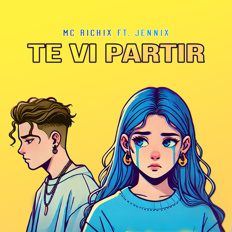 Te Vi Partir ft. Jennix | Boomplay Music