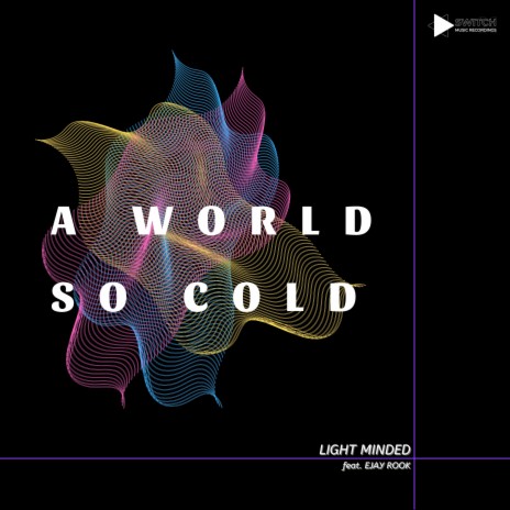 A World so Cold ft. EJay Rook | Boomplay Music