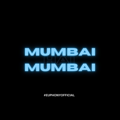 Mumbai Hai Mumbai | Boomplay Music