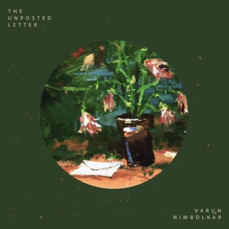 The Unposted Letter (feat. Saee Tembhekar) | Boomplay Music