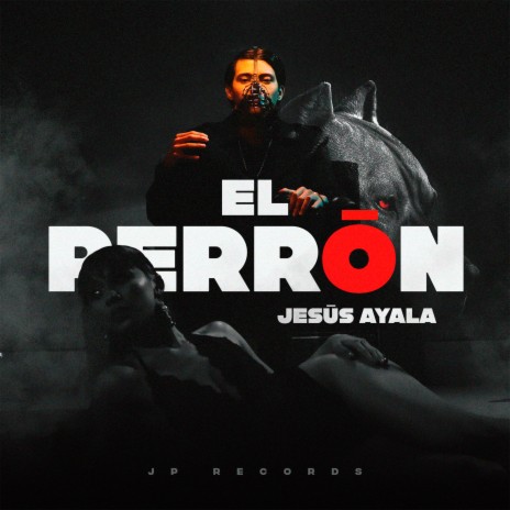 El Perrón | Boomplay Music