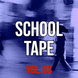 School Tape, Vol. 3