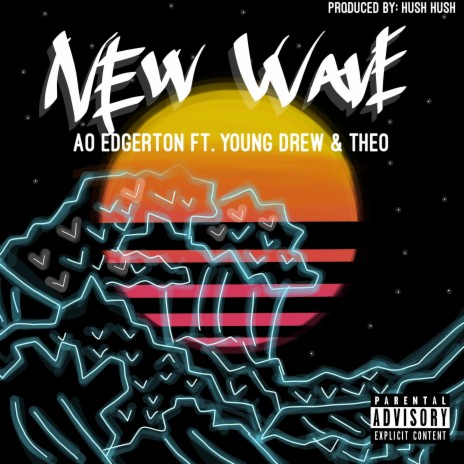 New Wave ft. Young Drew & Tyler Oni | Boomplay Music