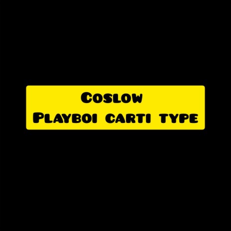 Playboi Carti type
