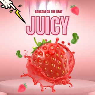 Juicy