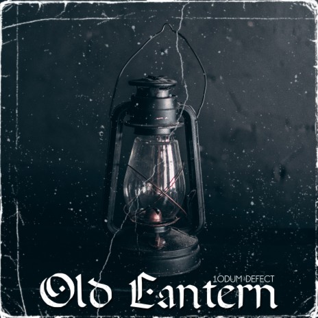 Old Lantern | Boomplay Music