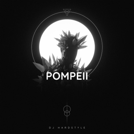 POMPEII - HARDSTYLE (SLOWED + REVERB) | Boomplay Music