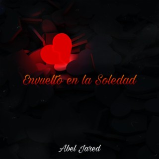 Envuelto en la Soledad (Remake)