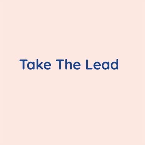 Take The Lead | Boomplay Music