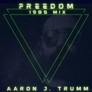 Freedom 1985 Mix