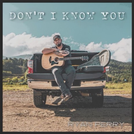 Don't I Know You | Boomplay Music